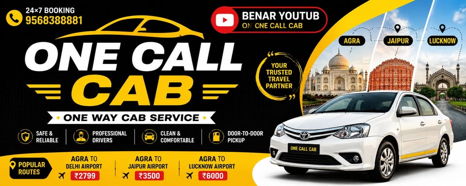 ONE CALL CAB — Agra to Jaipur, Delhi, Lucknow